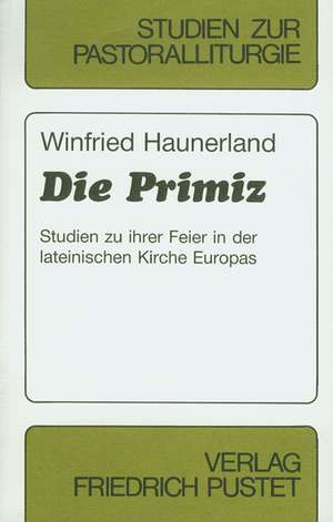 Die Primiz de Winfried Haunerland