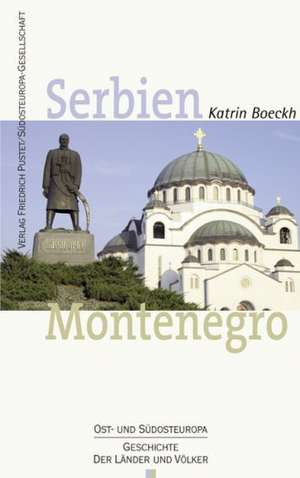 Serbien. Montenegro de Katrin Boeckh