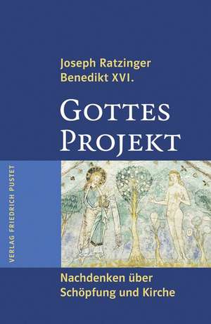 Gottes Projekt de Joseph Ratzinger