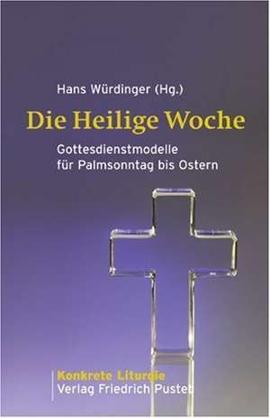 Die Heilige Woche de Hans Würdinger