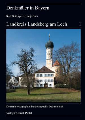 Landsberg am Lech, Stadt und Landkreis de Karl Gattinger