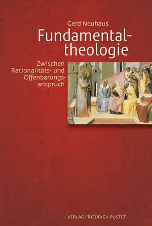 Fundamentaltheologie de Gerd Neuhaus