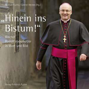 "Hinein ins Bistum!" de Michael Fuchs