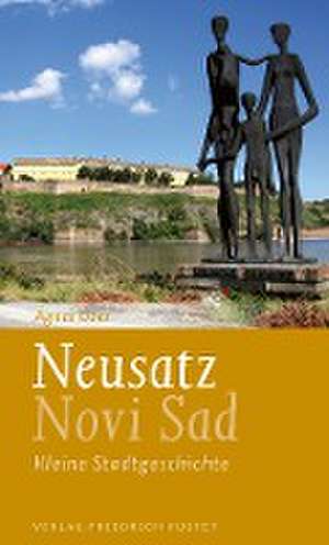 Neusatz / Novi Sad de Ágnes Ózer