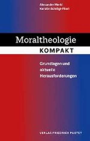 Moraltheologie kompakt de Alexander Merkl