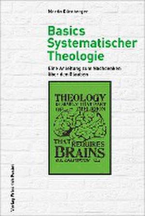 Basics Systematischer Theologie de Martin Dürnberger