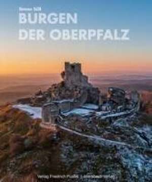 Burgen der Oberpfalz de Simon Süß