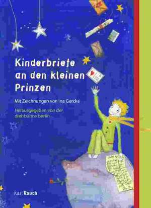 Kinderbriefe an den kleinen Prinzen de Ina Gercke