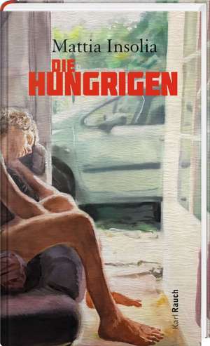 Die Hungrigen de Mattia Insolia