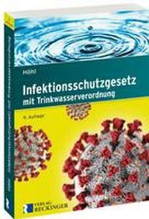 Infektionsschutzgesetz de Norbert Höhl