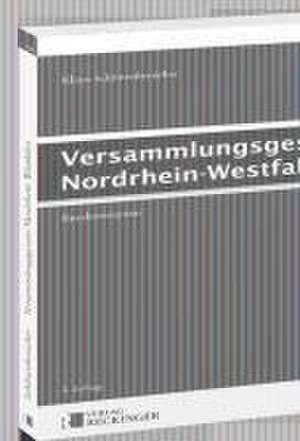 Versammlungsgesetz Nordrhein-Westfalen de Klaus Schönenbroicher