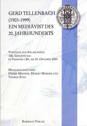 Gerd Tellenbach (1903-1999) de Dieter Mertens