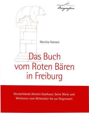 Das Buch vom Roten Bären in Freiburg de Monika Hansen