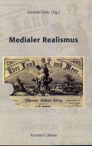 Medialer Realismus de Daniela Gretz