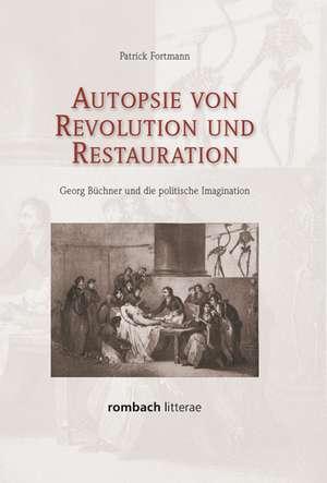 Autopsie von Revolution und Restauration de Patrick Fortmann