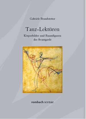 Tanz-Lektüren de Gabriele Brandstetter