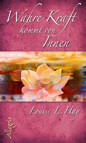 Finde Deine Lebenskraft de Louise L. Hay