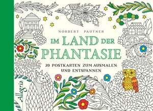 Pautner, N: Im Land der Phantasie