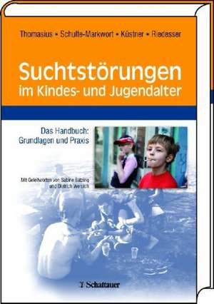 Suchtstörungen im Kindes- und Jugendalter de Rainer Thomasius