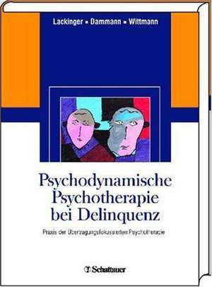 Psychodynamische Psychotherapie bei Delinquenz de Fritz Lackinger