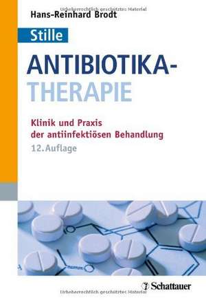 Antibiotika-Therapie de Hans-Reinhardt Brodt