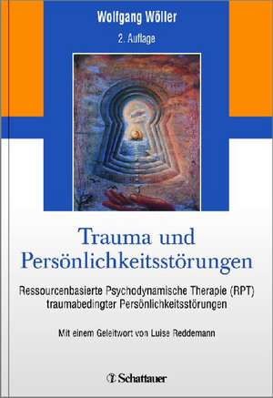 Trauma und Persönlichkeitsstörungen de Wolfgang Wöller