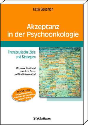 Akzeptanz in der Psychoonkologie de Katja Geuenich