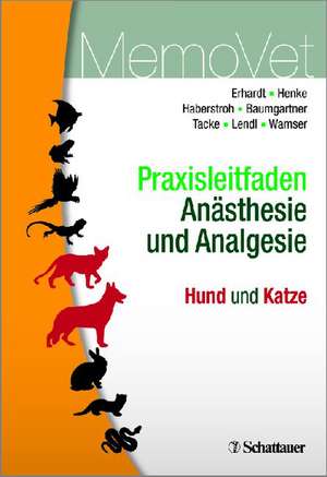 Praxisleitfaden Anästhesie und Analgesie - Hund und Katze de Wolf Erhardt