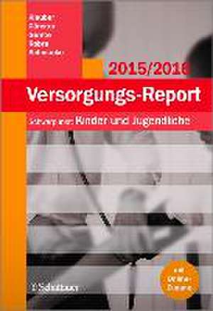 Versorgungs-Report 2015/2016 de Jürgen Klauber