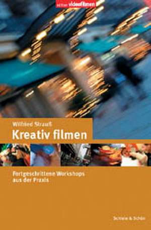 Kreativ filmen de Wilfried Strauß