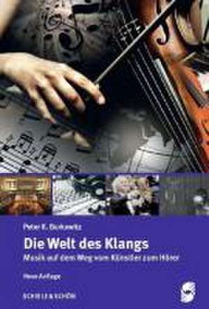 Die Welt des Klangs. The World of Sound de Peter K. Bukowitz