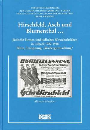 Hirschfeld, Asch und Blumenthal... de Albrecht Schreiber