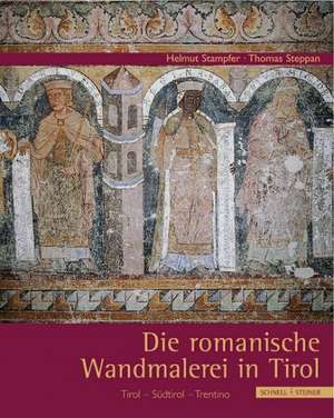 Die Romanische Wandmalerei in Tirol: Tirol - Sudtirol - Trentino de Helmut Stampfer