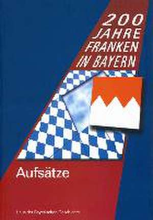 200 Jahre Franken in Bayern de Haus der Bayerischen Geschichte