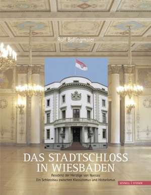 Das Stadtschloss in Wiesbaden de Rolf Bidlingmaier