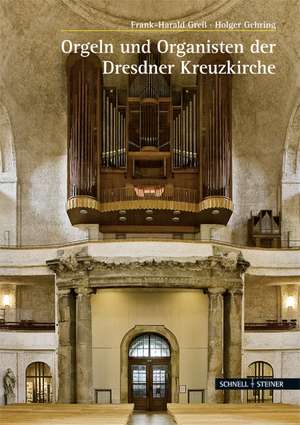 Orgeln Und Organisten Der Kreuzkirche Zu Dresden: Santa Maria Dell'anima in ROM Im Spiegel Ihrer Inschriften Aus Spatmittelalter Und Fruher Neuzeit de Holger Gehring