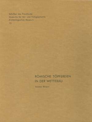 Romische Topfereien in Der Wetterau: Tonfiguren Vom Nil de Susanne Biegert