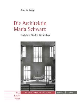 Die Architektin Maria Schwarz de Annette Krapp