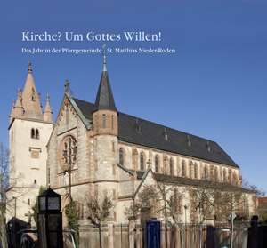 Kirche? Um Gottes Willen! de Volker Meyer