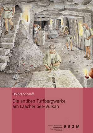 Antike Tuffbergwerke Am Laacher See-Vulkan: Nussrostplatze Am Duvensee de Holger Schaaff