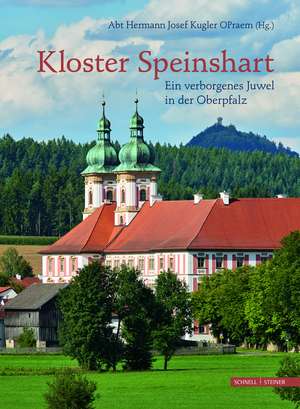 Kloster Speinshart de Hermann Josef Kugler OPraem