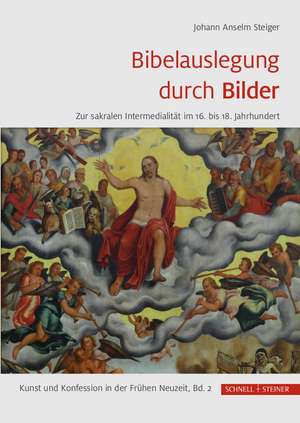 Bibelauslegung durch Bilder de Johann Anselm Steiger