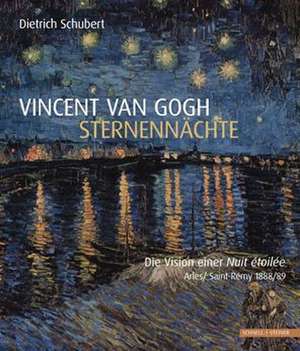 Vincent van Gogh - Sternennächte de Dietrich Schubert