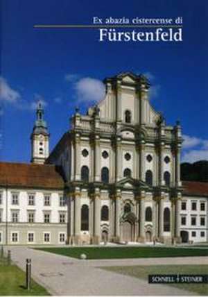 Furstenfeld: Ex Abazia Cistercense Di de Thomas Bachmair