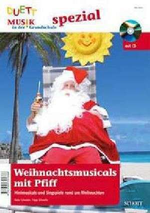 Weihnachtsmusicals mit Pfiff de Frigga Schnelle