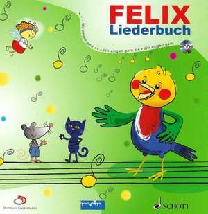 Felix Liederbuch de Alexandra Ziegler