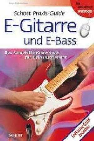 Schott Praxis-Guide E-Gitarre und E-Bass de Hugo Pinksterboer