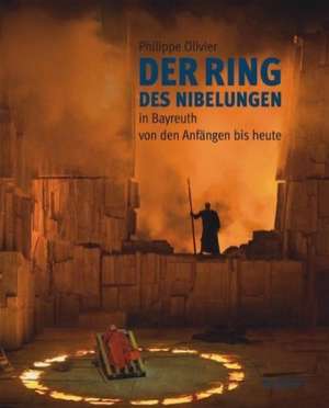 "Der Ring des Nibelungen" in Bayreuth de Philippe Olivier