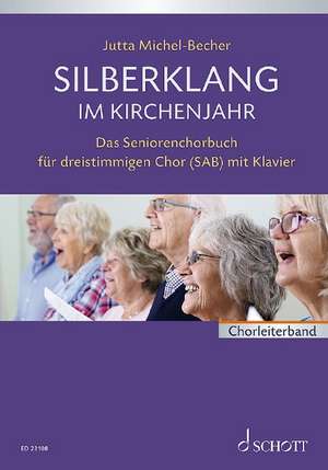 Silberklang im Kirchenjahr de Jutta Michel-Becher