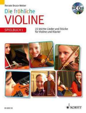 Die fröhliche Violine Spielbuch 1 mit CD de Renate Bruce-Weber